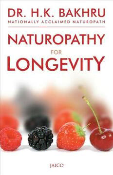 Naturopathy for longevity by Dr. H.K. Bakhru