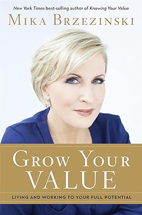 Grow your value: Living and Working to Your Full Potential [Hardcover] [RARE BOOK]