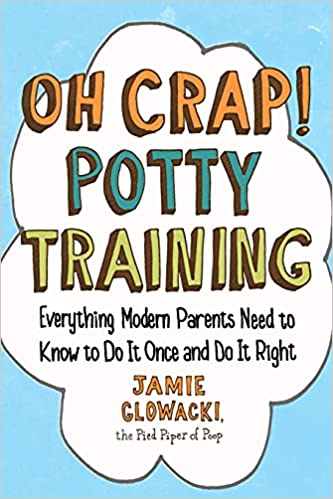Oh Crap! Potty Training (RARE BOOKS)
