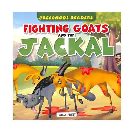 Preschool Readers : Fighting Goats & The Jackal