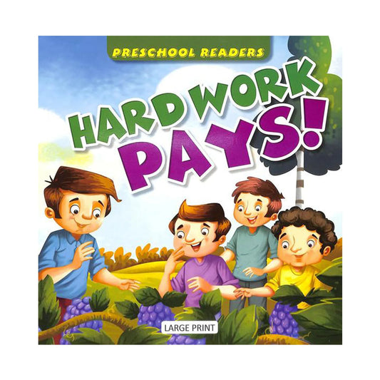 Preschool Readers : Hard Work Pays