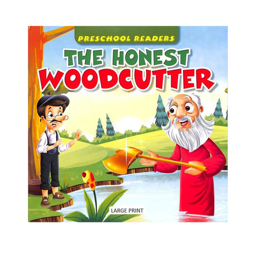 Preschool Readers : The Honest Woodcutter