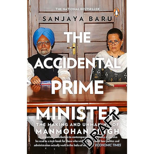 The accidental prime minister by Sanjaya Baru