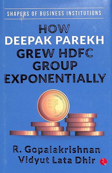 How Deepak Parekh Grew HDFC Group Exponentially [HARDCOVER]