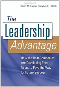 The Leadership Advantage [HARDCOVER]