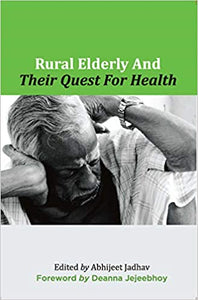 Rural Elderly and Their Quest for Health