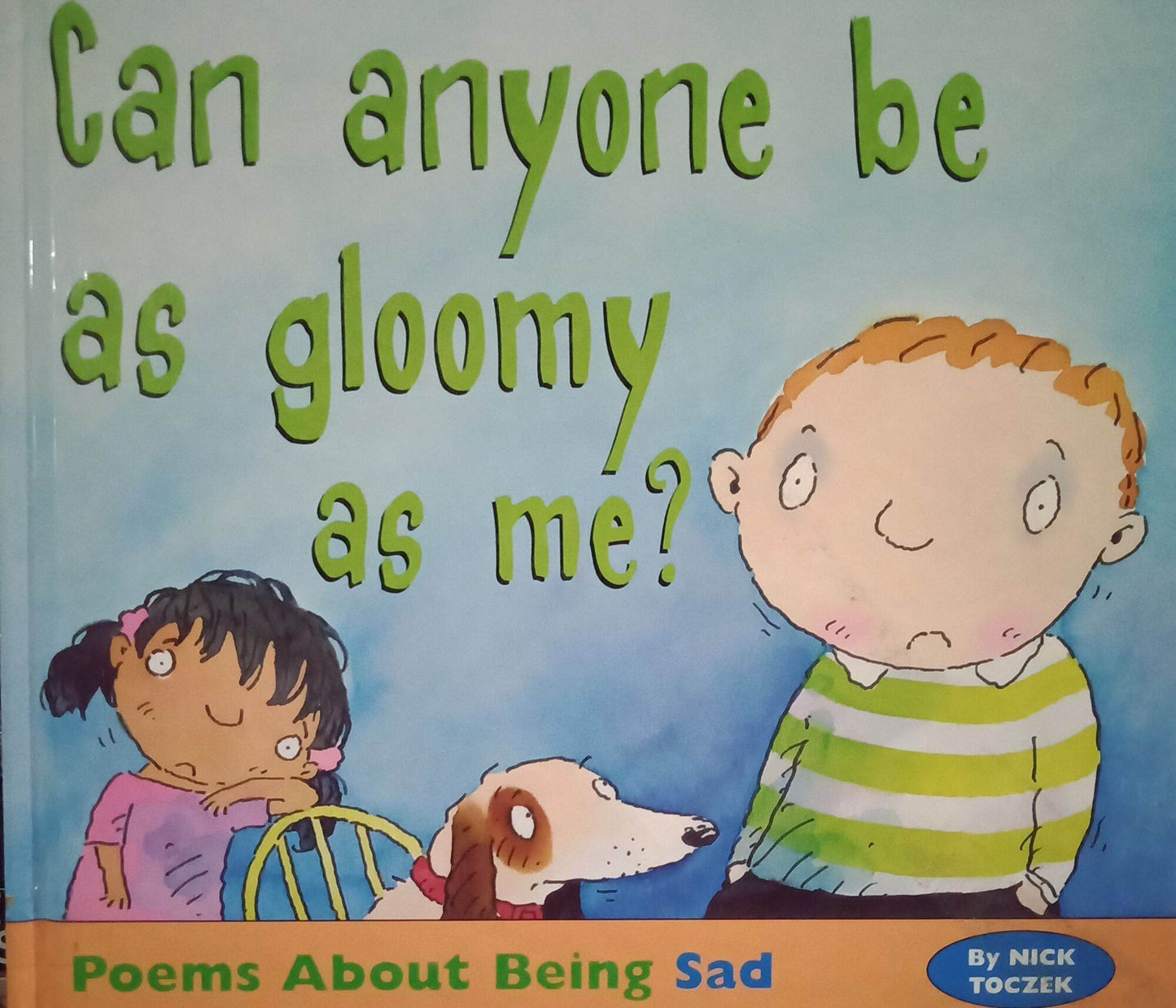 Can Anyone be as Gloomy as Me?