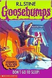 Goosebumps: don't go to sleep