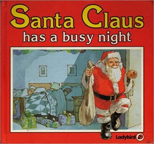 Santa Claus Has a Busy Night [Hardcover]