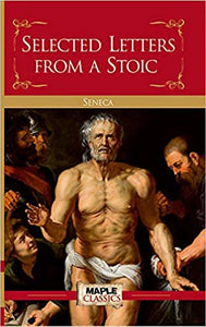 Selected Letters from a Stoic