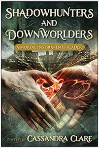 Shadowhunters and Downworlders [rare books]
