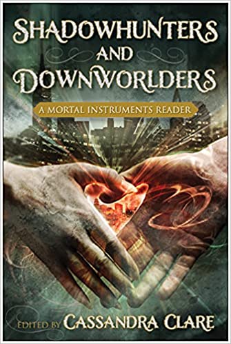 Shadowhunters and Downworlders [rare books]