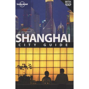 Shanghai (Lonely Planet City Guides)