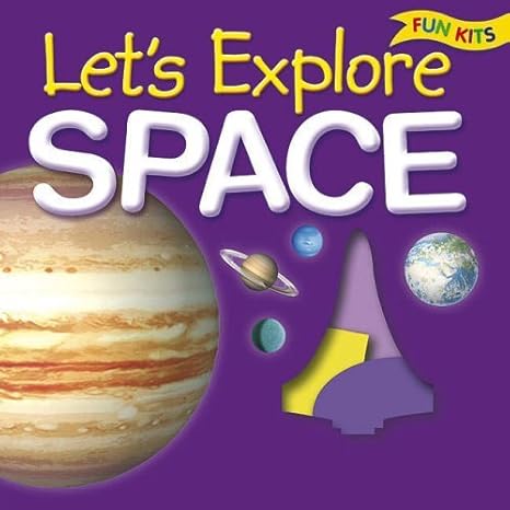 Lets Explore Space (Fun Kits S.) [Hardcover]