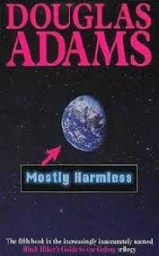Mostly harmless by Douglas Adams [rare books]
