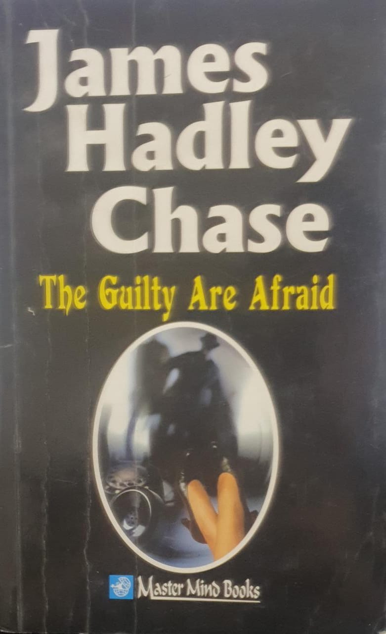 The Guilty Are Afraid