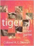 Tiger And Other Game [HARDCOVER]