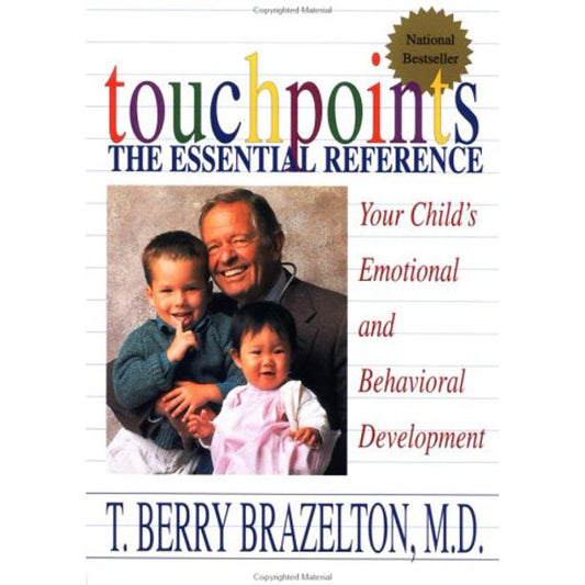 Touchpoints : Your Child's Emotional and Behavioral Development