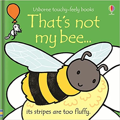 That's not my bee… [touch and feel-  Board book]