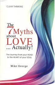 The7 Myths about Love …Actually! (RARE BOOKS)