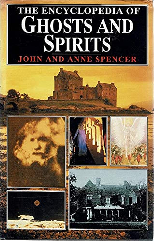 The Encyclopedia of Ghosts and Spirits [Hardcover] (RARE BOOKS)