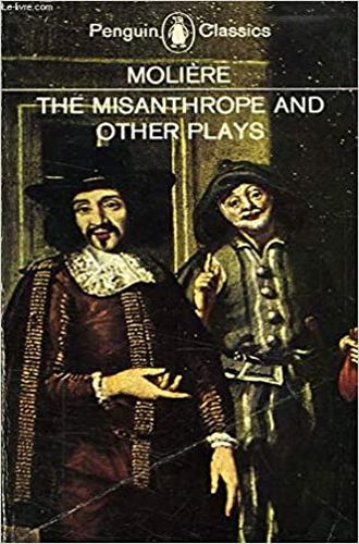 The Misanthrope and Other Plays (Classics) [RARE BOOKS]