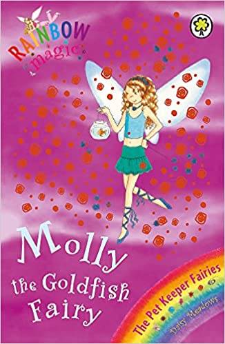 Molly The Goldfish Fairy: The Pet Keeper Fairies #34