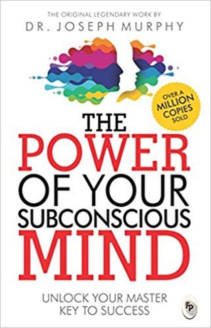 The power of your subconscious mind by Joseph Murphy