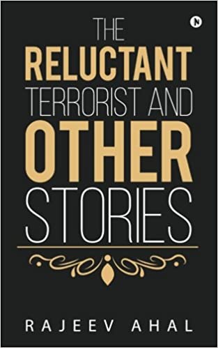The Reluctant Terrorist and Other Stories