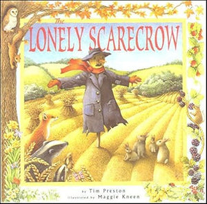 The Lonely Scarecrow [Hardcover]