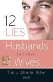 12 Lies Husbands Tell their Wives