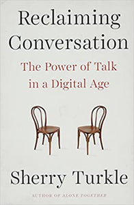 Reclaiming Conversation (RARE BOOKS) [hardcover]