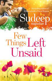Few things left unsaid by Sudeep Nagarkar