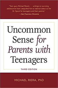 Uncommon Sense for Parents with Teenagers, Third Edition (RARE BOOKS)