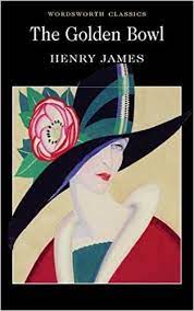 The Golden Bowl (Wordsworth Classics)
