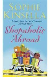 Shopaholic Abroad by Sophie Kinsella