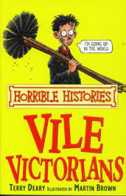 Vile Victorians (Horrible Histories)