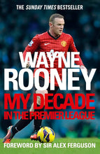 Load image into Gallery viewer, Wayne roone: my decade in the premier league
