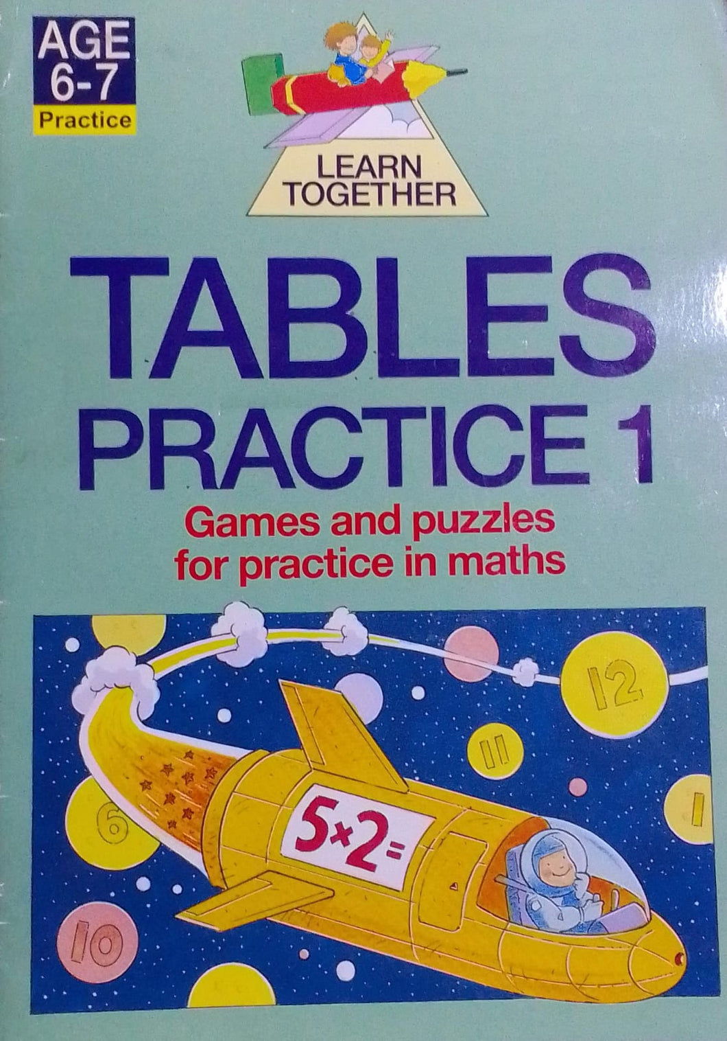 Games And Puzzles For Practice In Maths : Tables Practice 1 (Age 6-7)
