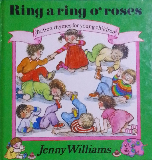 Ring A Ring O'roses : Action Rhymes For Young Children [hardcover]