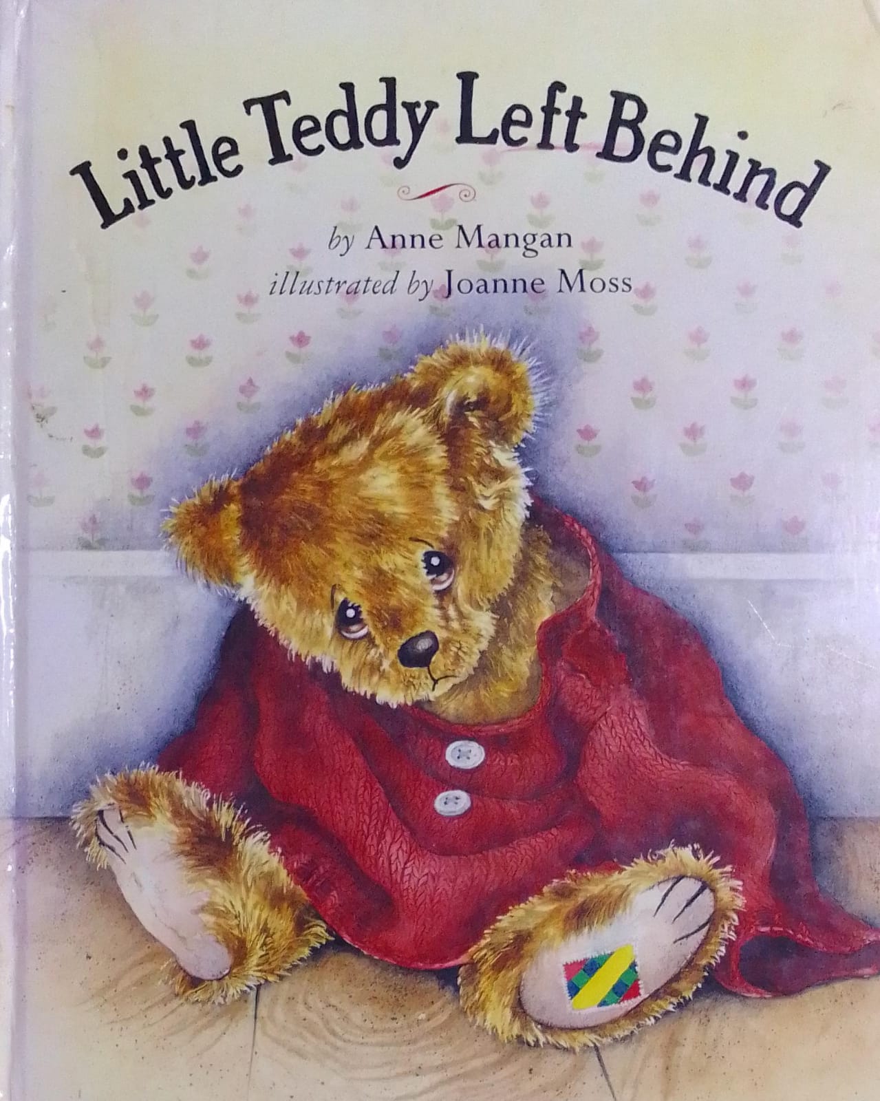 Little Teddy Left Behind [Hardcover]
