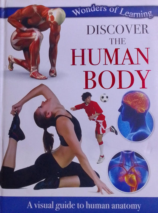 Wonders Of Learning: Discover The Human Body [hardcover]