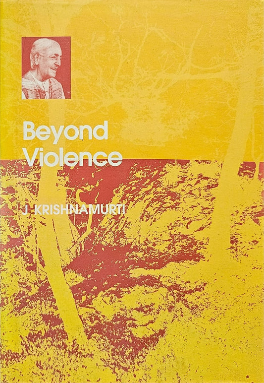Beyond Violence by J Krishna Murti (HARDCOVER)(rare books)