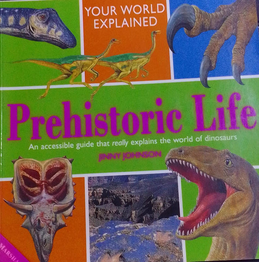 Prehistoric Life Explained (Your World Explained S.)