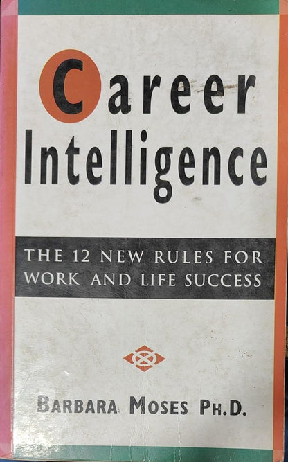 Career Intelligence by Barbara Moses [rare books]