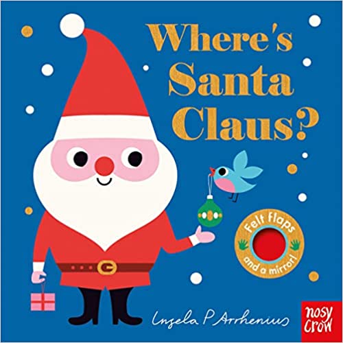 Where's Santa Claus? (Felt Flaps) [Board book]