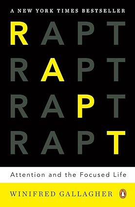 Rapt : Attention and the Focused Life [Rare books]