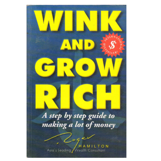 Wink and Grow Rich by Roger Hamilton