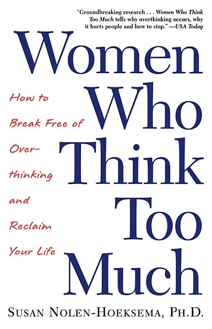 Women Who Think Too Much [RARE BOOKS]