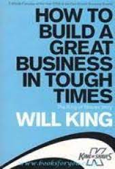How I Built a Great Business in Tough Times [RARE BOOKS]